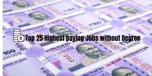 Top 25 Highest Paying Jobs without degree in India 2021 - Careerkhojo