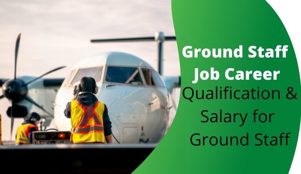 ground staff airlines, qualification, ground staff in airport meaning